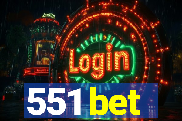 551 bet